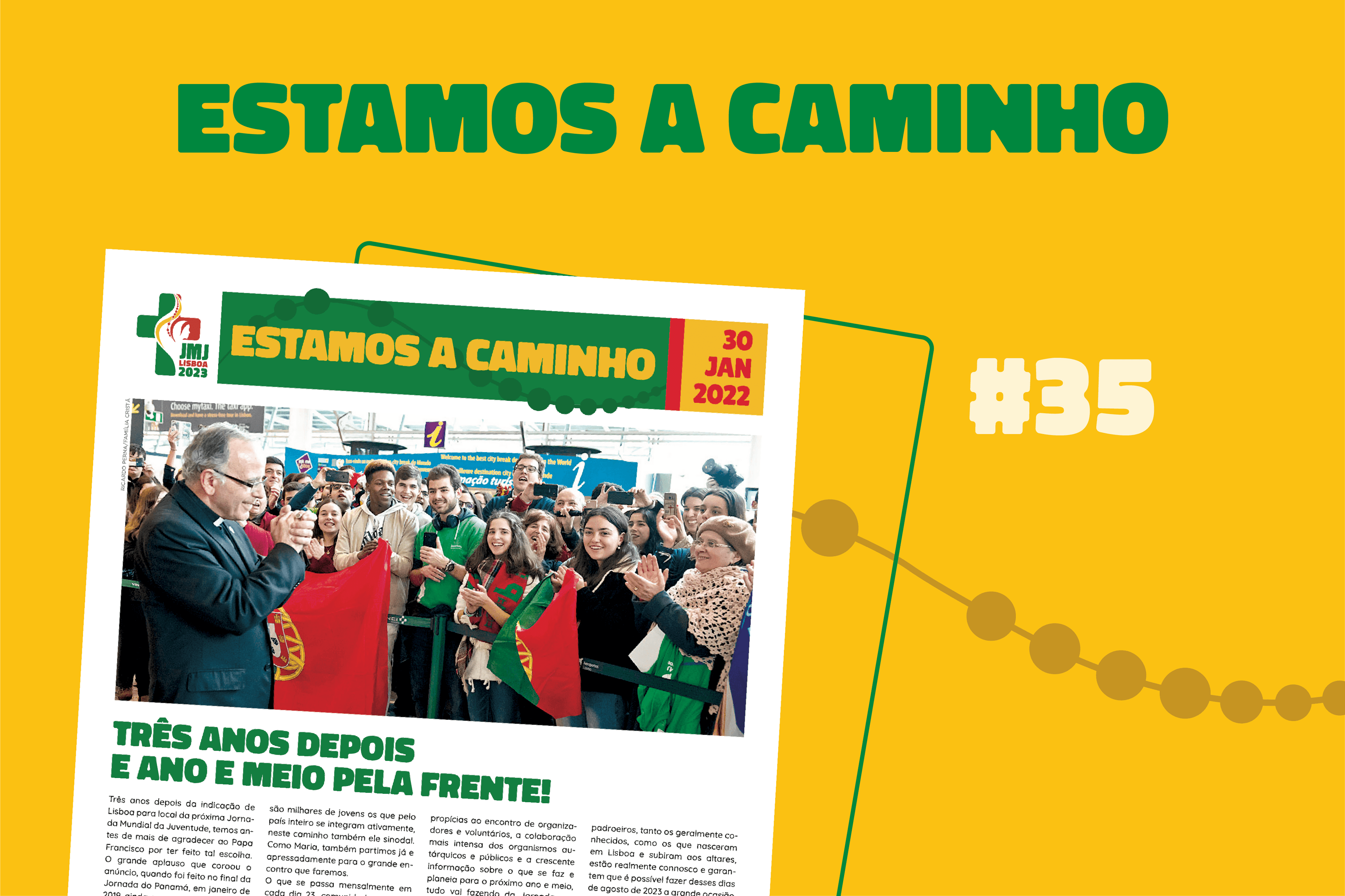 Fotografia do primeiro suplemento publiado, num fundo amarelo, com o ícone do terço, as letras Estamos a Caminho e o número 35